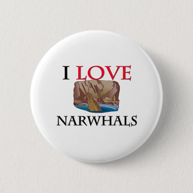 I Love Narwhals Button (Front)