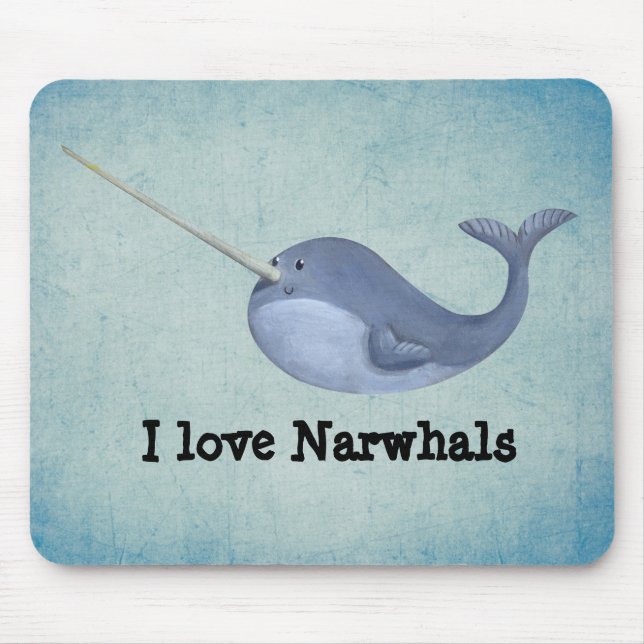 I love Narwhals Mouse Pad (Front)