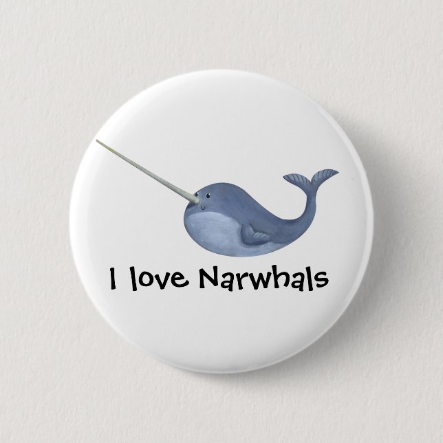I love Narwhals Pinback Button (Front)