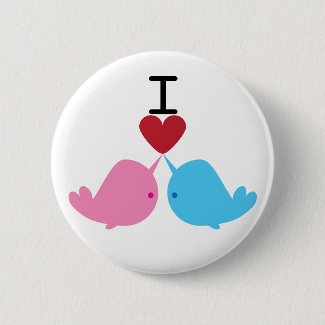 I love narwhals pinback button (Front)