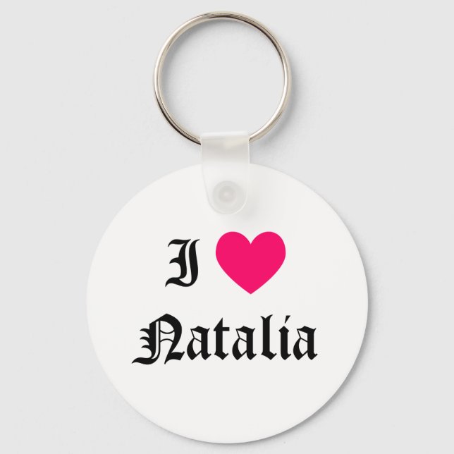 I Love Natalia Keychain (Front)