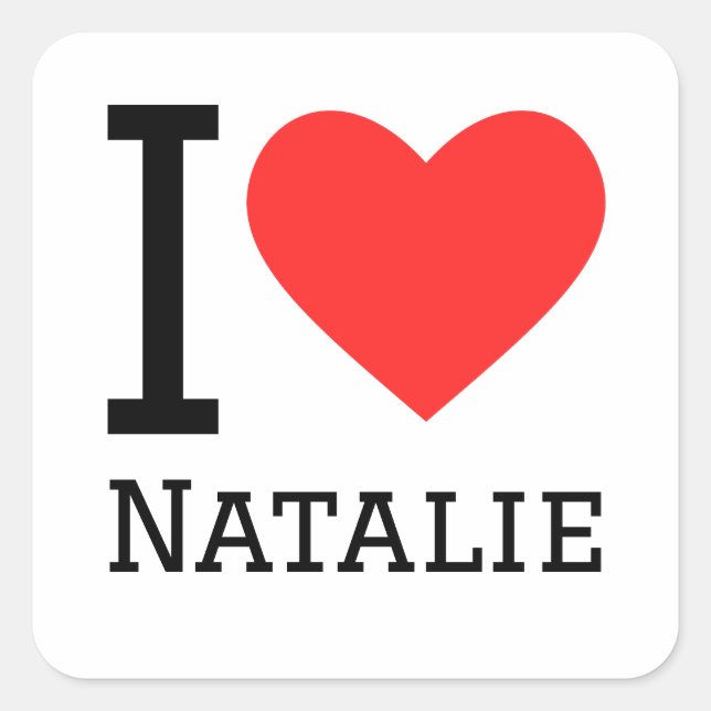 I love natalie  square sticker (Front)