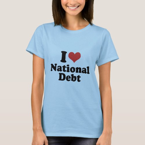 I LOVE NATIONAL DEBT _ png T_Shirt