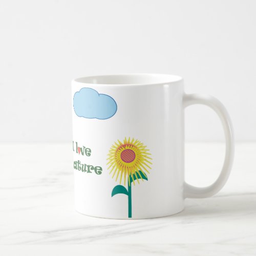 I love nature coffee mug