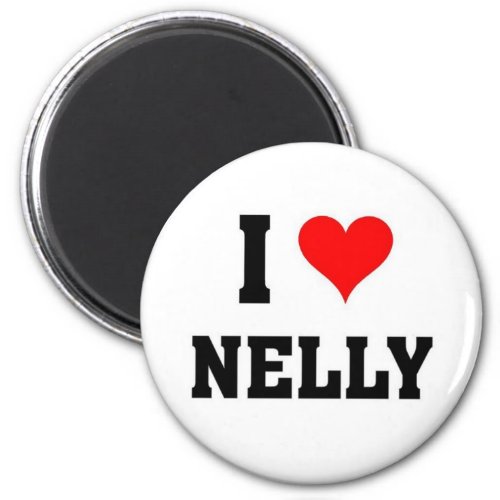 I love Nelly Magnet