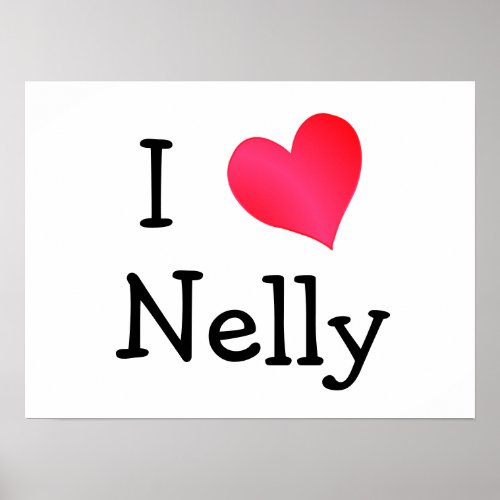 I Love Nelly Poster