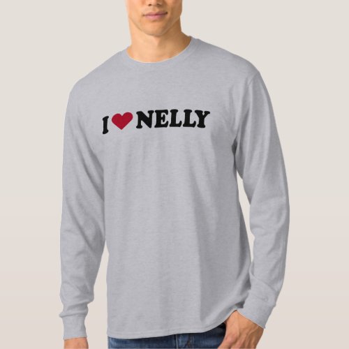 I LOVE NELLY T_Shirt