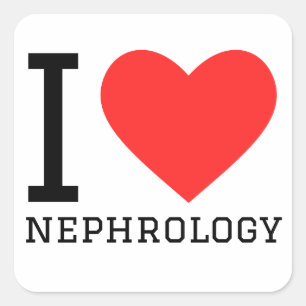I love nephrology  square sticker