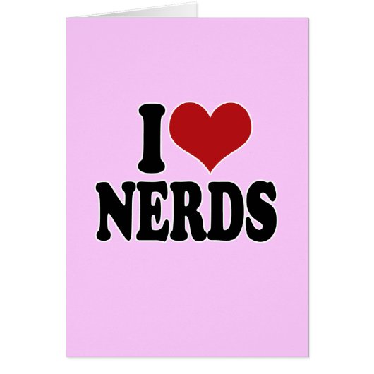 I Love nerds Cards (Front)