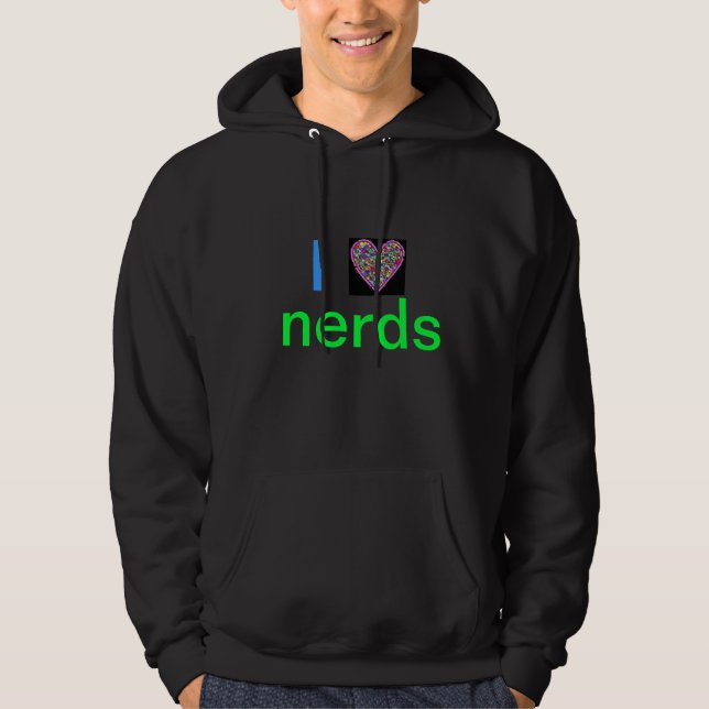 I Love Nerds Hoodie (Front)