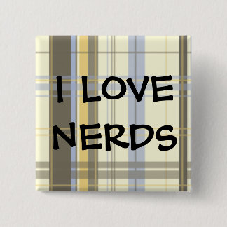 I LOVE NERDS PINBACK BUTTON