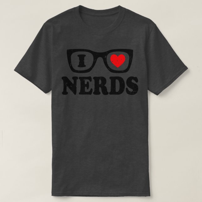I Love Nerds T-Shirt (Design Front)