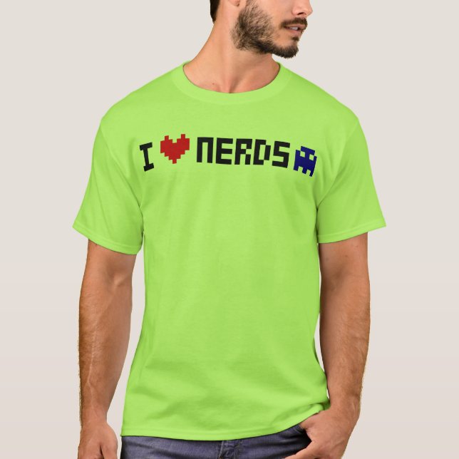 I Love Nerds T-Shirt (Front)