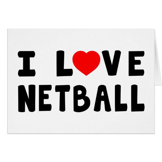 I Love Netball Cards (Front Horizontal)
