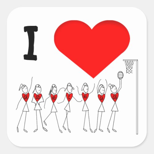 I Love Netball Positions Stick Figures Square Sticker