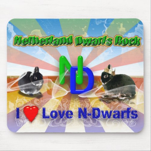 I love Netherland Dwarf Bunnies Mouse Pad
