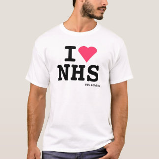I love NHS ii T-Shirt