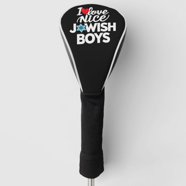 I Love Nice Jewish Boys Jews Hebrews Hanukkah Golf Head Cover (Front)