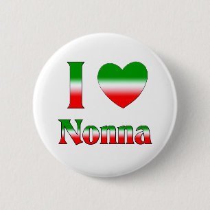 I Love Nonna (Italian Grandmother) Pinback Button