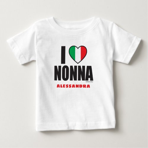 I LOVE NONNA personalized Cute white  Baby T_Shirt