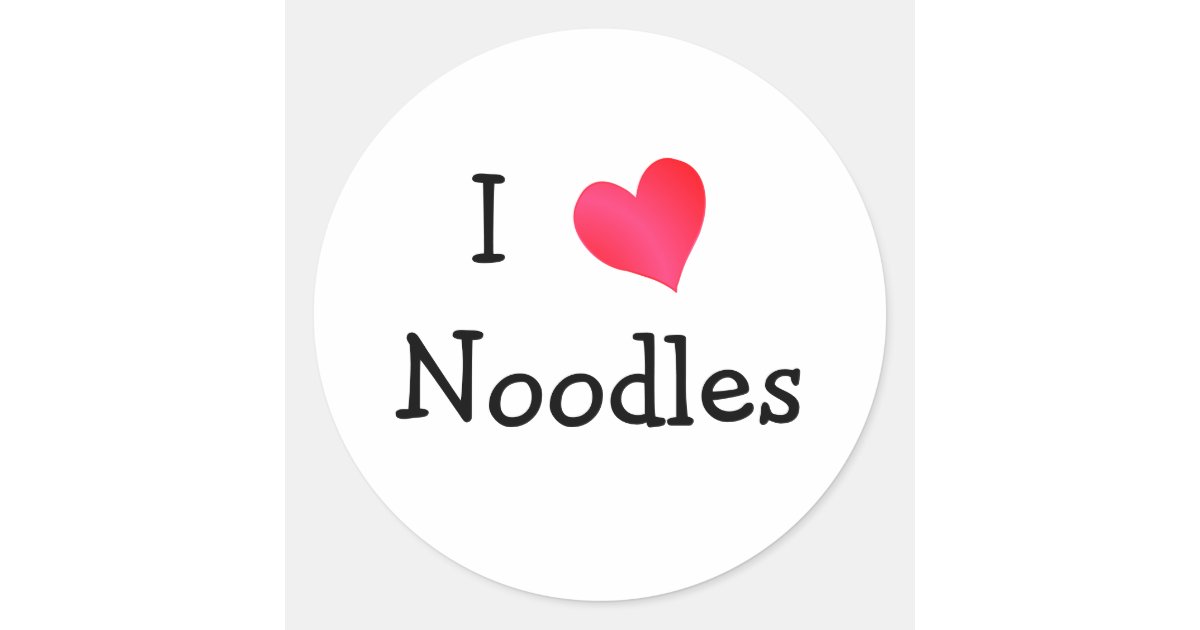 I Love Noodles Classic Round Sticker Zazzle