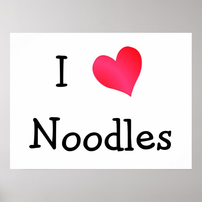 I Love Noodles Poster (Front)
