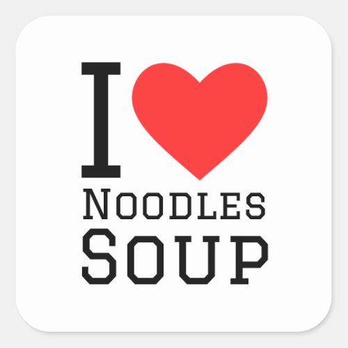 I love noodles soup square sticker