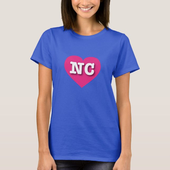 I love North Carolina - NC hot pink heart T-Shirt (Front)