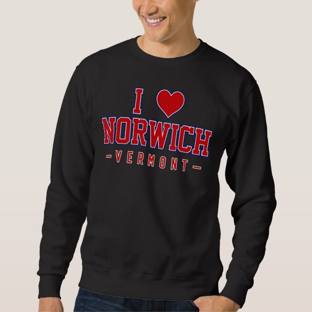 I Love Norwich Vermont Sweatshirt (Front)
