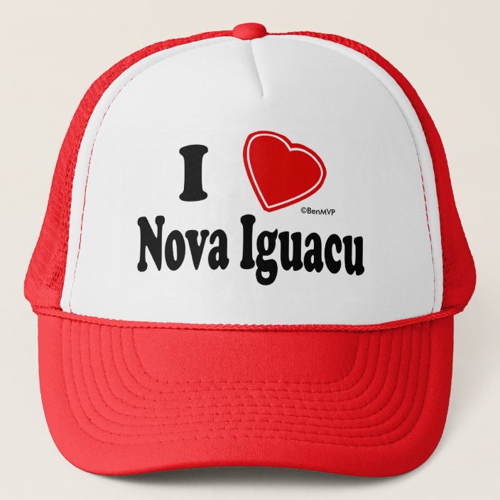 I Love Nova Iguacu Trucker Hat