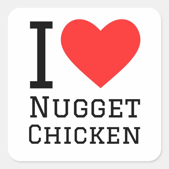 I love nugget chicken square sticker (Front)