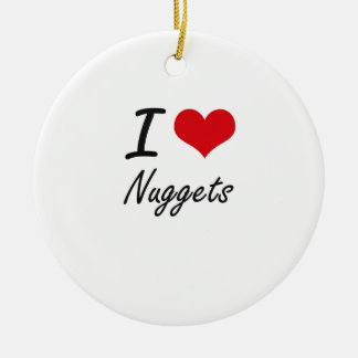 I Love Nuggets Ceramic Ornament