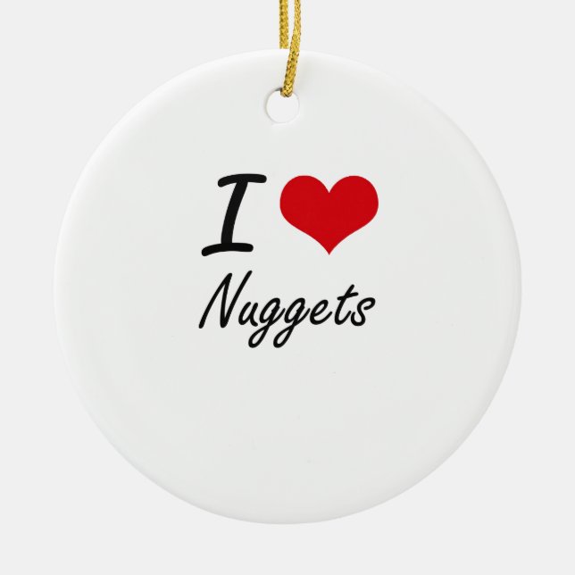 I Love Nuggets Ceramic Ornament (Front)