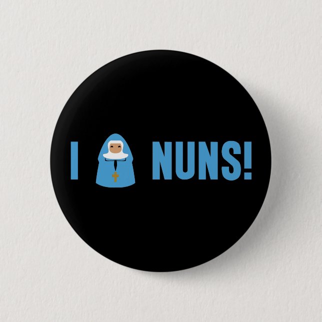 I Love Nuns Button (Front)