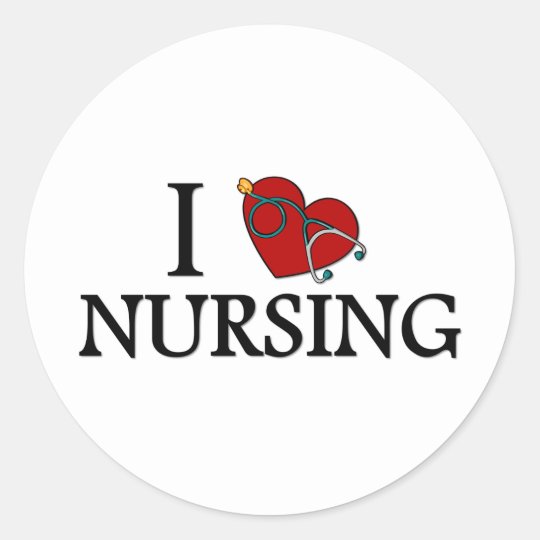 I Love Nursing Classic Round Sticker | Zazzle.com