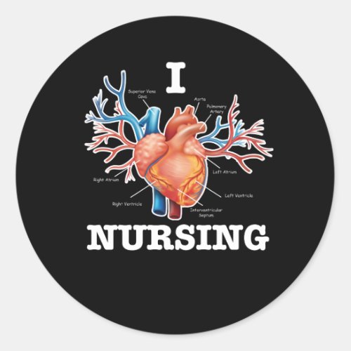 I Love Nursing Heart Anatomy Medical Classic Round Sticker