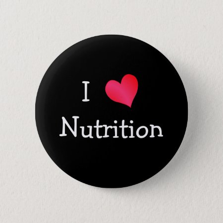 I Love Nutrition Button