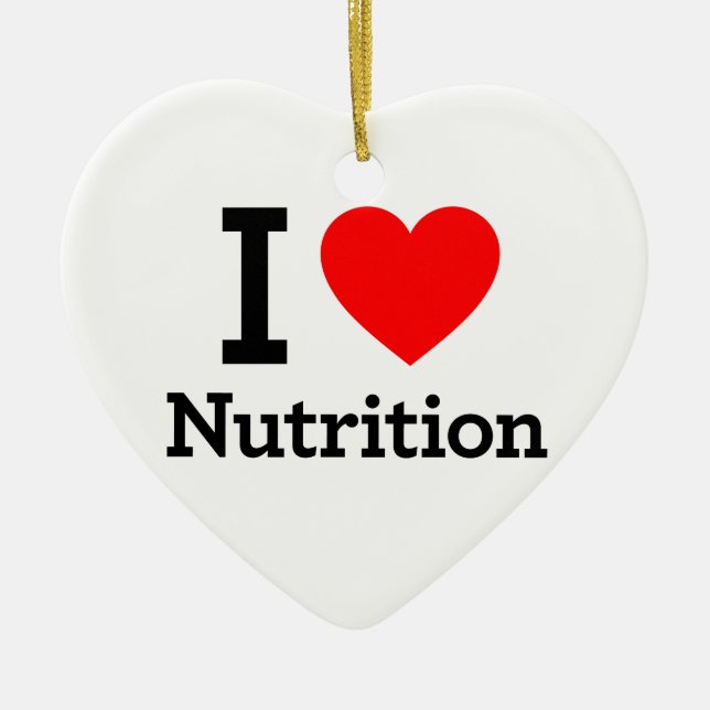 I Love Nutrition Ceramic Ornament (Front)