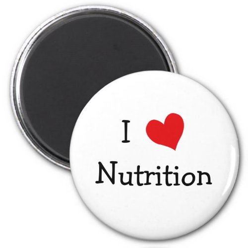 I Love Nutrition Magnet