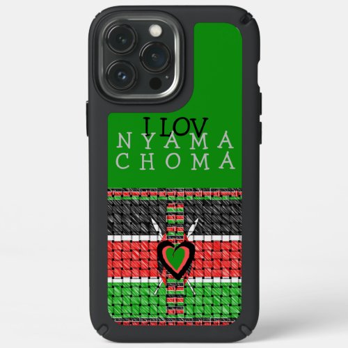 I Love Nyama Choma Kenya barbecue meat    Speck iPhone 13 Pro Max Case