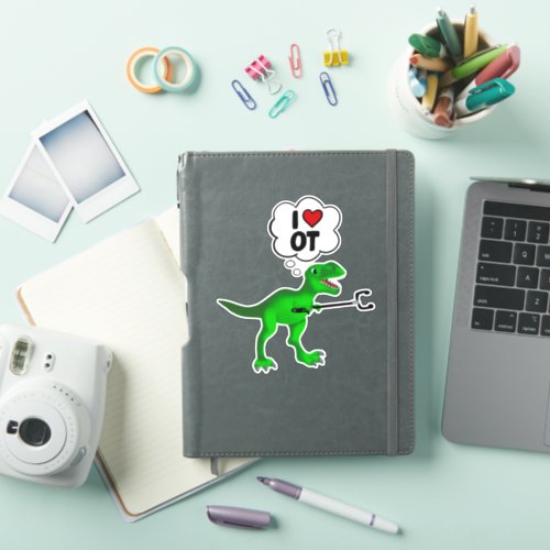 I Love Occupational Therapy Dinosaur Sticker