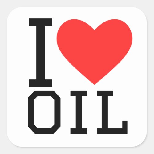 I love oil square sticker
