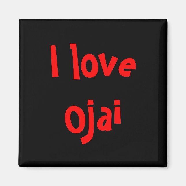 I love Ojai Magnet (Front)