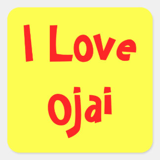 I love Ojai Square Sticker