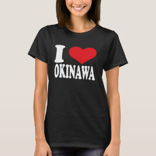 I Love Okinawa Heart Okinawa Pride T-Shirt