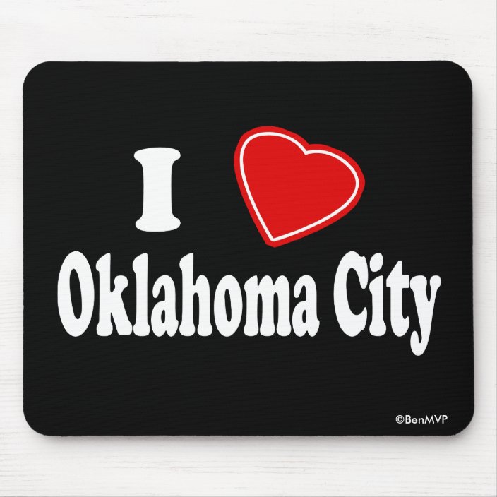 I Love Oklahoma City Mouse Pad