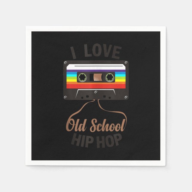 I LOVE OLD SCHOOL HIP HOP Music 80s 90s Cassette Napkins (Front)