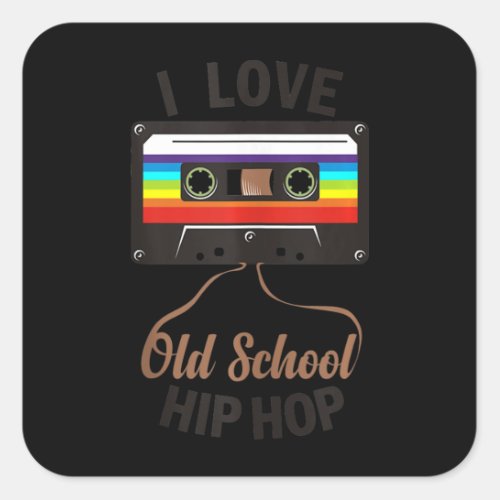 I LOVE OLD SCHOOL HIP HOP Music 80s 90s Cassette Square Sticker