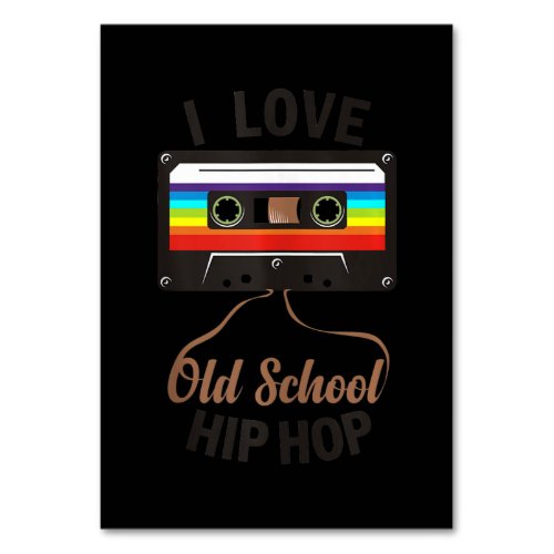 I LOVE OLD SCHOOL HIP HOP Music 80s 90s Cassette Table Number