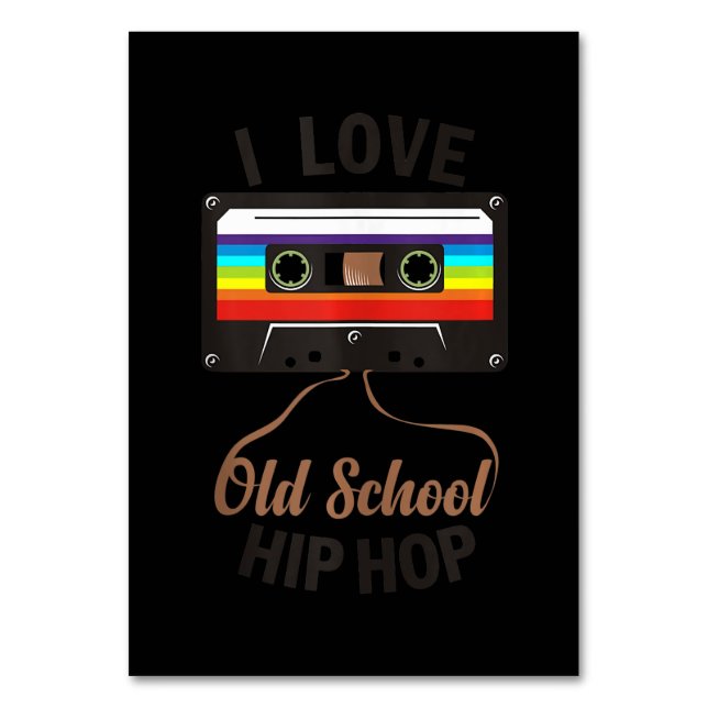 I LOVE OLD SCHOOL HIP HOP Music 80s 90s Cassette Table Number (Front)
